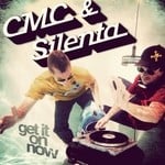 cover: Cmc|Silenta - Get It On Now