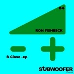 cover: Ron Fishbeck - B Close