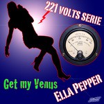 cover: Ella Pepper - Get My Venus