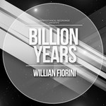 cover: Willian Fiorini - Billion Years