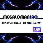 cover: SUNNY PURBA|DJ Miss Smitz - Megalomaniac