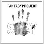 cover: Fantasy Project - Stay & More