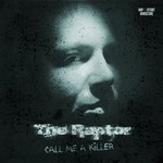 cover: The Raptor - Call Me A Killer