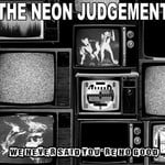 cover: The Neon Judgement - We Never Said You're No Good (Live Session 1984)