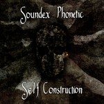 cover: Soundex Phonetic - Self Construction EP