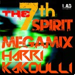 cover: KAKOULLI, Harri|Various - The 7th Spirit Megamix