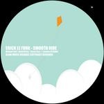 cover: Erick Le Funk - Smooth Ride (remixes)