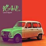 cover: Luis D Aguiar - Yeah! EP