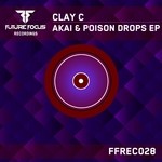 cover: Clay C - Akai & Poison EP