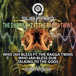 cover: Dub Mechz, The|The Ragga Twins - Who Jah Bless