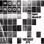 cover: Robert Roos - Spirit World EP