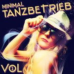 cover: Various - Minimal Tanzbetrieb Vol 1