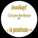 cover: Mondkopf - Ease Your Pain Remixes EP