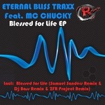 cover: Eternal Bliss Traxx|Mc Chucky - Blessed For Life EP