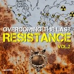 cover: Various - OvercomingThe Last Resistence Vol 2