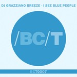 cover: Dj Grazziano Breeze - I See Blue People