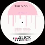 cover: Trippy Soul - La Fel EP