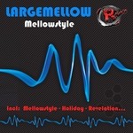 cover: Largemellow - Mellowstyle