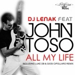 cover: Dj Lenak|John Toso - All My Life (remixes)