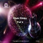 cover: Various - Club Filthy Vol 2