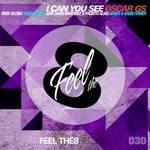 cover: Oscar Gs - I Can You See (remixes)