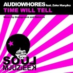 cover: Audiowhores|Zeke Manyika - Time Will Tell (rRemixes)