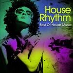 cover: Various - House Rhythm Best Of House Music