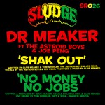 cover: The Astroid Boys & Joe Peng|Dr Meaker - Shak Out