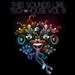 cover: Various - This Sounds Like Tech House Vol 8