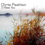 cover: Chris Fashion - I Miss You