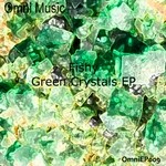 cover: Fishy - Green Crystals EP