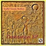 cover: Soulful Genesis Brothers - Destination EP