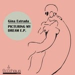 cover: Gina Estrada - Picturing My Dream (remixes)