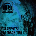 cover: Oxi' Agents - Playback Time EP