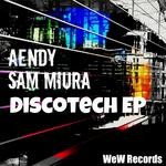 cover: Aendy|Sam Miura - Discotech EP