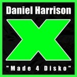 cover: Daniel Harrison - Made 4 Disko