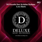 cover: Dj Favorite|Kristina Mailana - Love Hurts