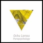 cover: Ochu Laross - Parapsychology