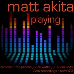 cover: Matt Akita - Playing