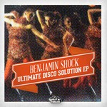 cover: Benjamin Shock - Ultimate Disco Solution