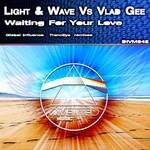 cover: Light & Wave|Vlad Gee - Waiting For Your Love