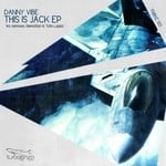 cover: Danny Vibe - This Is Jack EP