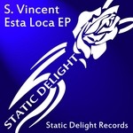 cover: Joe Bloggs|Mark Martin|S Vincent|Dj Curver - Esta Loca EP