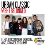 cover: Urban Classic - Wish I Belonged