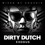 cover: Chuckie|Various - Dirty Dutch Exodus (unmixed Tracks)