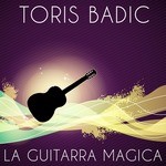 cover: Toris Badic - La Guitarra Magica