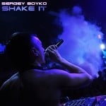 cover: Sergey Boyko - Shake It