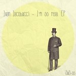 cover: Ivan Iacobucci - I'm So Real