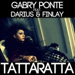 cover: Ponte, Gabry|Darius & Finlay - Tattaratta