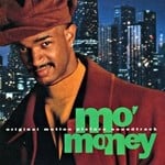 cover: Mo' Money Original Motion Picture Soundtrack - Mo' Money Original Motion Picture Soundtrack